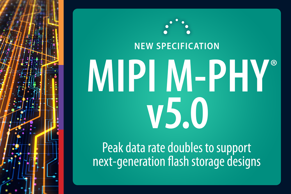 M-PHY v5.0 Driven By Next-Generation Flash Memory Storage Applications